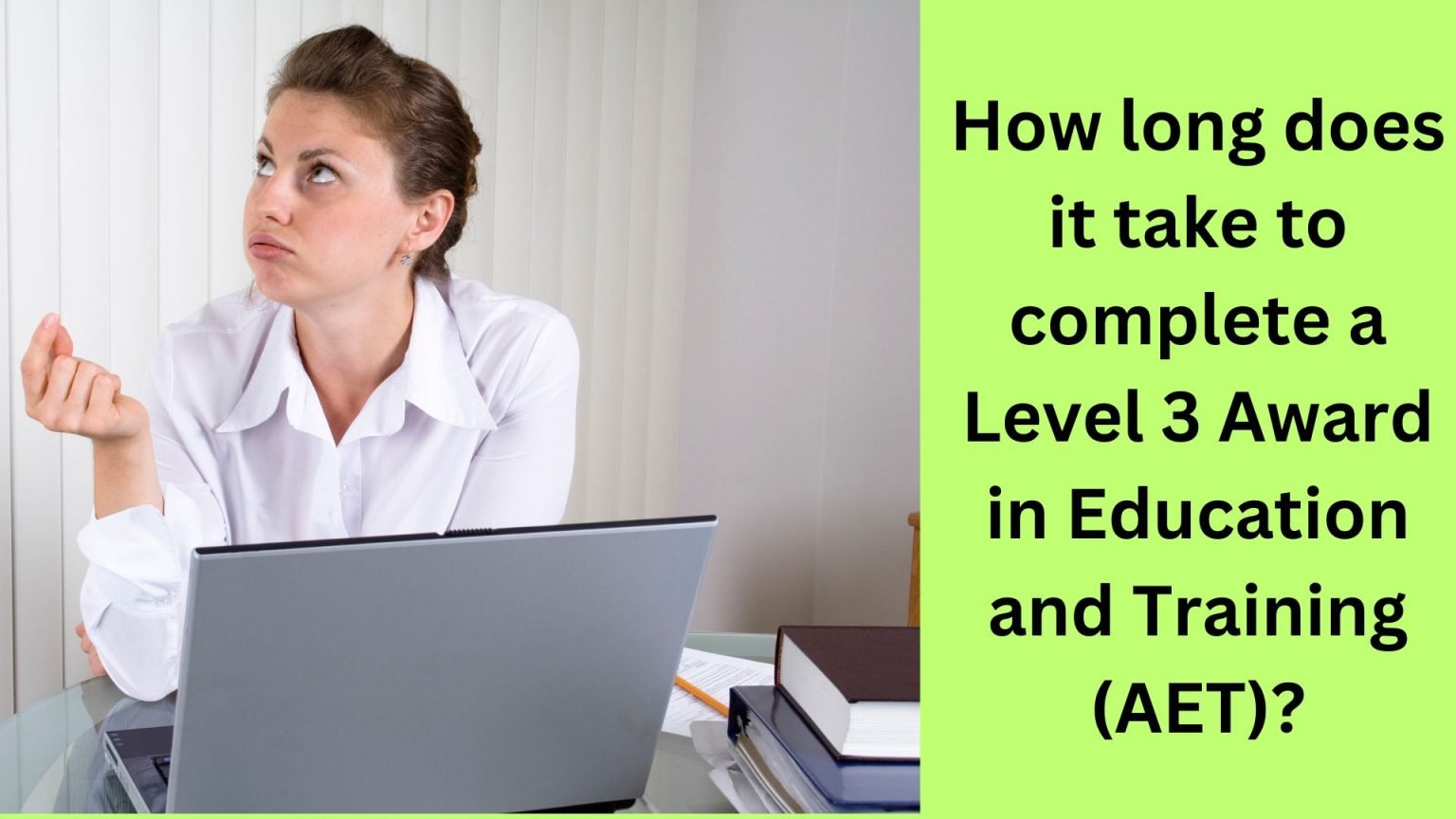 How long does it take to complete a Level 3 Award in Education and ...