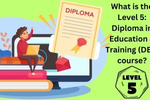 What is the Level 5 Diploma in Education & Training (DET) course What is the Level 5 Diploma in Education & Training (DET) course