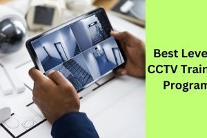 Best Level 2 CCTV Training Program Best Level 2 CCTV Training Program