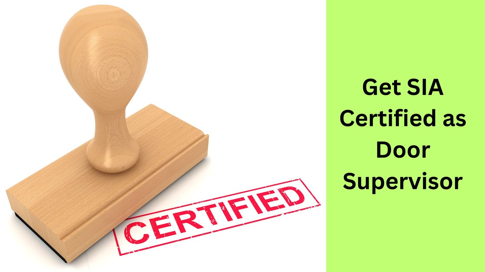 Get SIA Certified as Door Supervisor